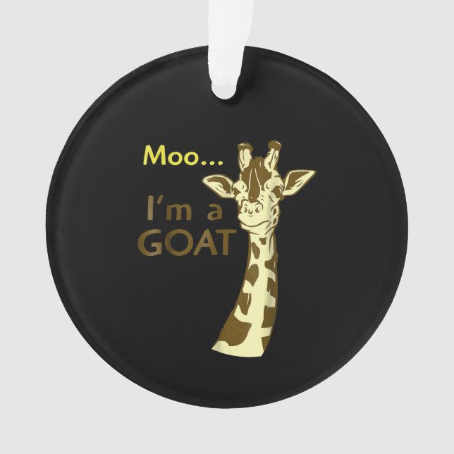 I'm A Goat Cool Confusing Giraffe Ornament (Front)