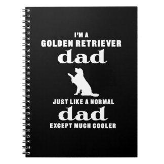 I'm A Golden Retriever Dad Except Much Cooler Notebook