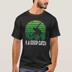 I'm A Good Catch Ultimate Frisbee T-Shirt