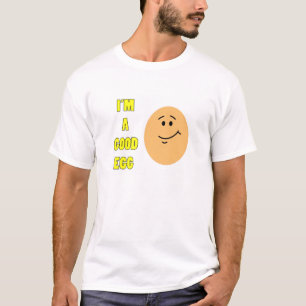 I'm a good egg funny tee