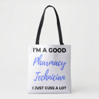 I'm A Good Pharmacy Technician I Just Cuss A Lot 2