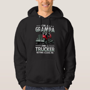 I'm A Grampa And Trucker Nothing Scares Me Father' Hoodie