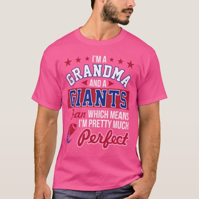 I'M A Grandma And A Giants Fan T-Shirt (Front)