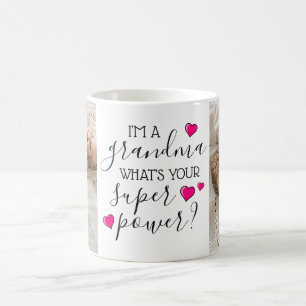 I'm A Grandma, What's Your Super Power? Coffee Mug