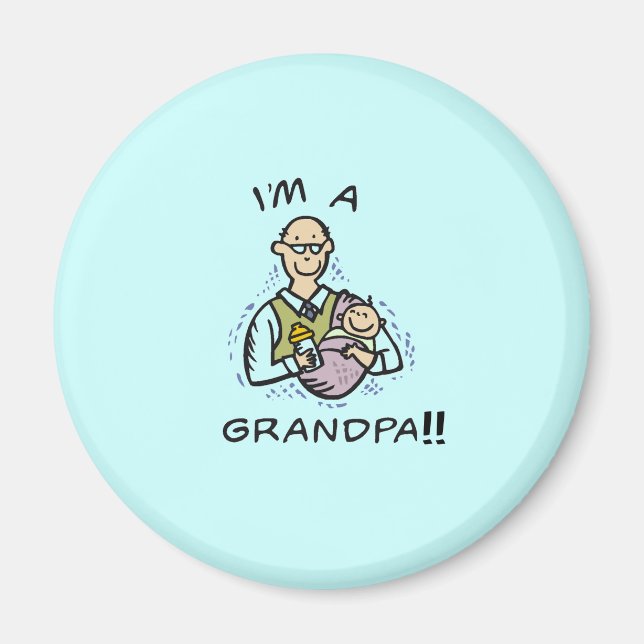 I'm a Grandpa T shirts and Gifts Magnet (Front)