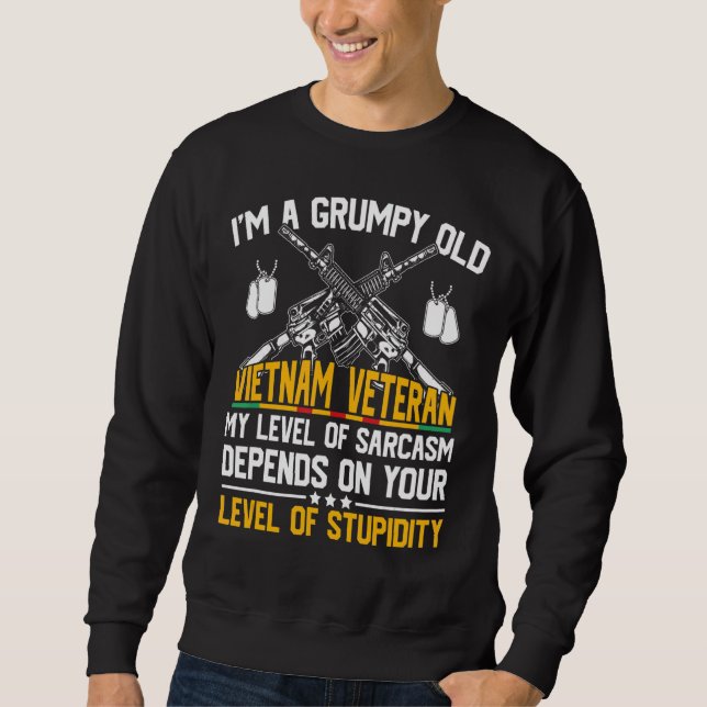 I'm A Grumpy Old Vietnam Veteran Sarcasm Usa Sweatshirt (Front)