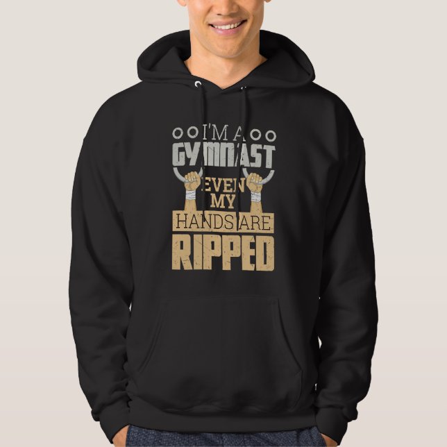I'm a Gymnast Even My Hands Are Ripped Gymnastic B Hoodie (Front)