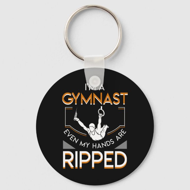 Im A Gymnastics Even My Hands Are Ripped Key Ring (Front)