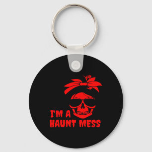 I'M A HAUNT MESS MESSY BUN KEY RING