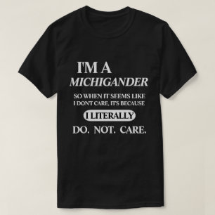 I'M A (HERITAGE O LOCATION) I LITERALLY DONOT CARE T-Shirt