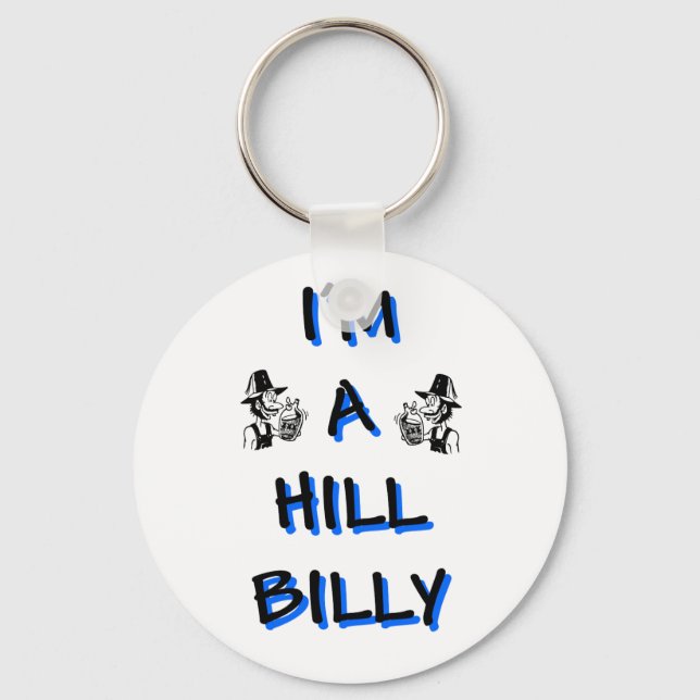 I'm a hillbilly key ring (Front)