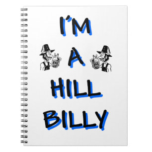 I'm a hillbilly notebook