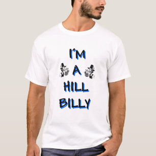 I'm a hillbilly T-Shirt