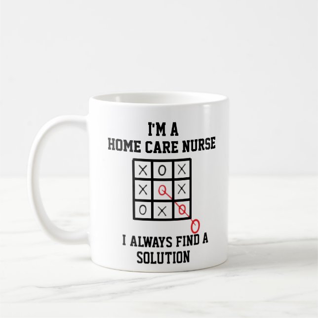Im A Home Care Nurse I Always Find A Solution Mug (Left)