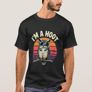I'm A Hoot Funny Saying Owl Bird Retro Vintage Jok T-Shirt