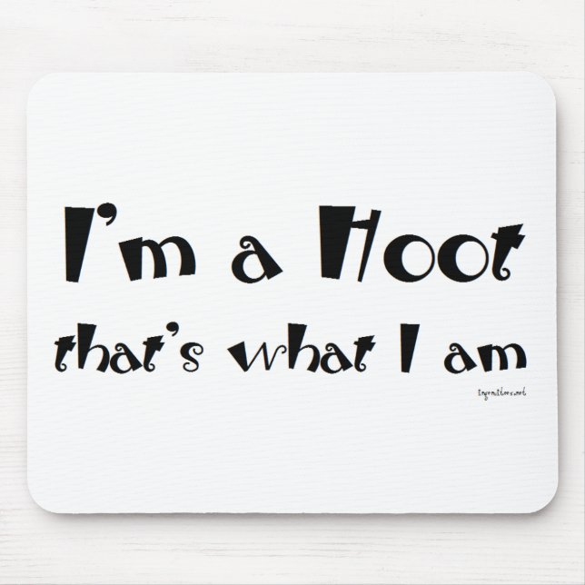 I'm a Hoot Mouse Mat (Front)
