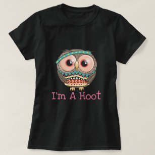 I'm A Hoot T-Shirt
