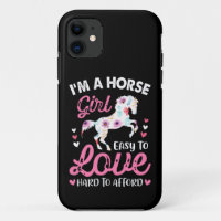 I'm A Horse Girl Easy To Love Hard To Afford