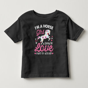 I'm A Horse Girl Easy To Love Hard To Afford Toddler T-Shirt