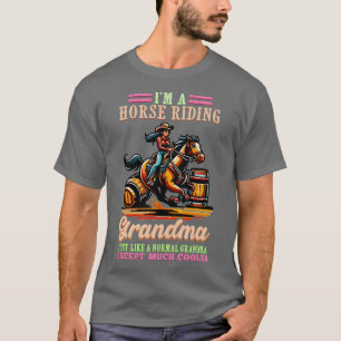 Im A Horse Riding Grandma I Equestrian Horse 15 T-Shirt