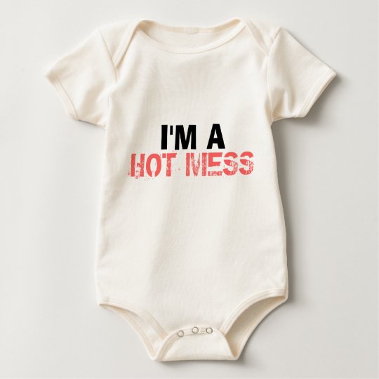 I'm a Hot Mess Baby Baby Bodysuit