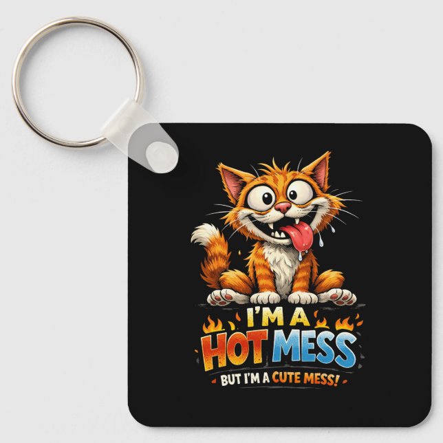  I'm a Hot Mess Key Ring (Front)