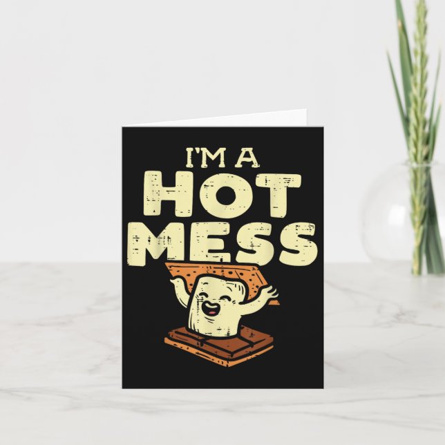 Im A Hot Mess Smore Funny Camping Bonfire Marshmal Card (Front)