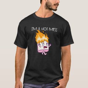 I'm A Hot Mess S'Mores Marshmallow Camping Smores T-Shirt