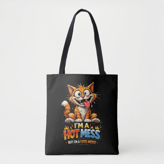  I'm a Hot Mess Tote Bag (Front)