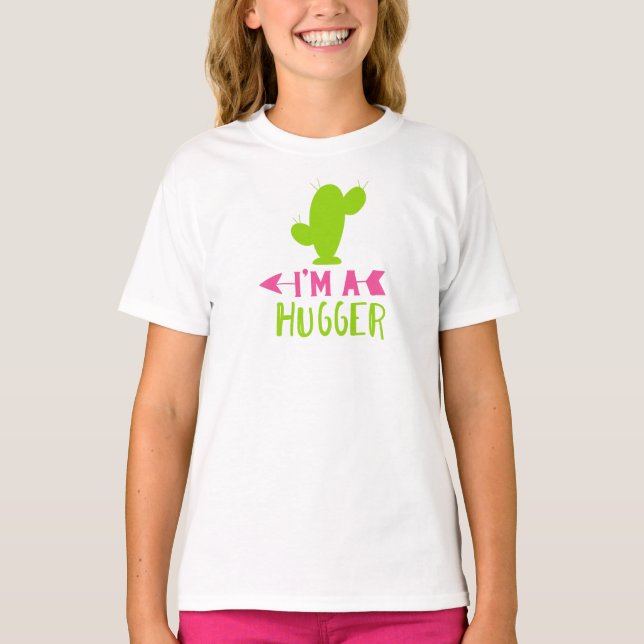 I'm a Hugger, Cactus, Cacti, Succulent, Plant T-Shirt (Front)
