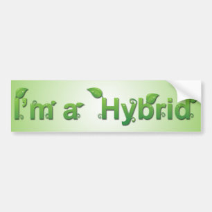 I'm a Hybrid Bumper Sticker