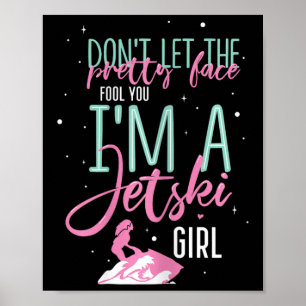 I'm A Jet Ski Girl Funny Saying Racing  Poster
