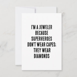 I'm a jeweller because superheroes don't wear cape thank you card