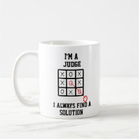 Im A Judge I Always Find A Solution Mug