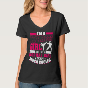 I'm A Karate Girl Like A Girl But Cooler Funny T-Shirt