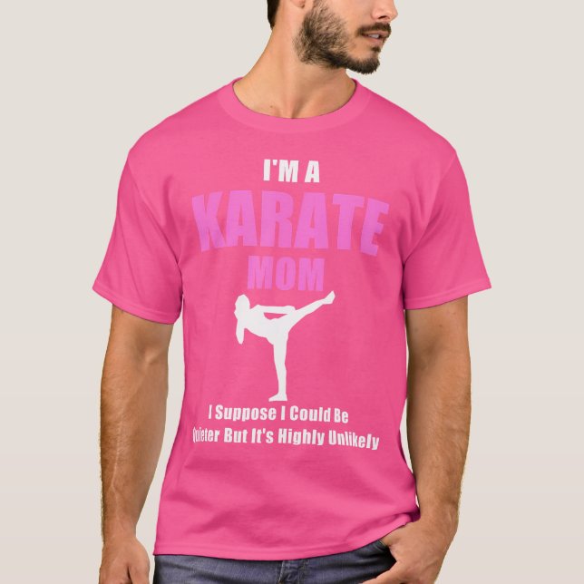 I'M A Karate Mum T Shirt (Front)