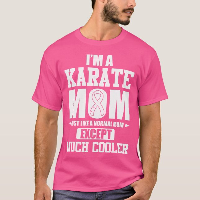 I'M A Karate Mum T Shirt (Front)
