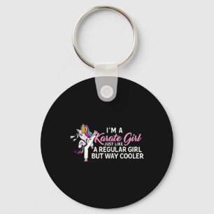 I'm A Karate Unicorn Girl Like Normal  Key Ring