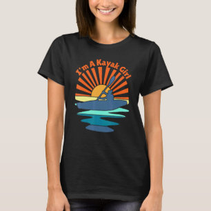 Im A Kayak Girl Kayaking For Women Paddling T-Shirt