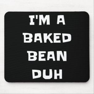 I'm A Ked Bean Duh Fun Lazy Easy Halloween Costume Mouse Mat