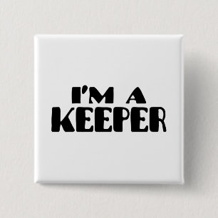I'm A Keeper 15 Cm Square Badge