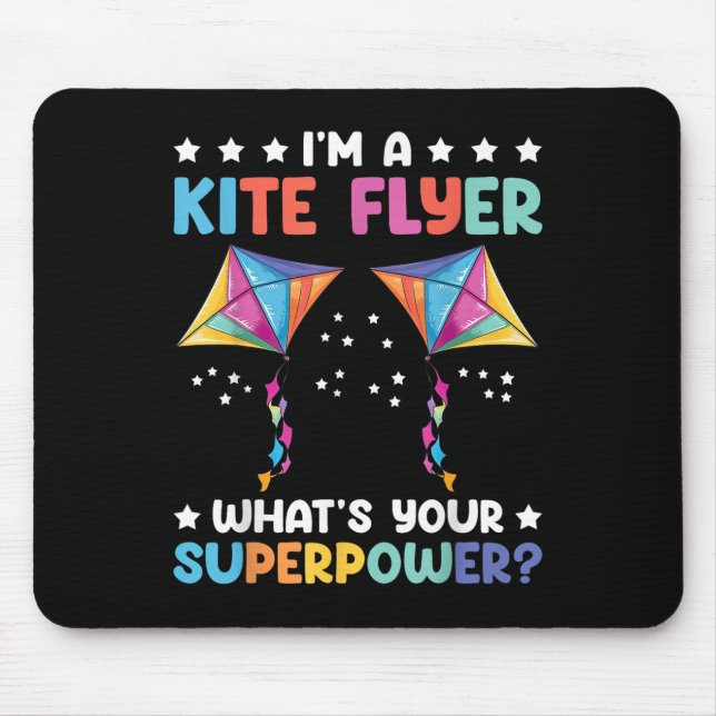 Im A Kite Flyer Kite Surfing Kite Flying  Mouse Mat (Front)