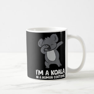 I'm A Koala In A Human Costume Funny Koala  Coffee Mug