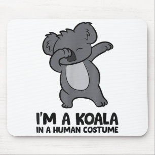 I'm A Koala In A Human Costume Funny Koala Mouse Mat