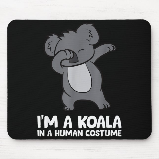 I'm A Koala In A Human Costume Funny Koala  Mouse Mat (Front)