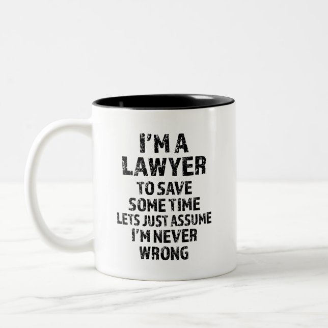 I'm a Lawyer - Funny saying coffee mug (Left)