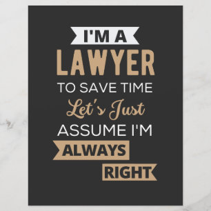 I'm A Lawyer, To Save Time