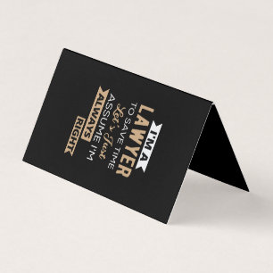 I'm A Lawyer, To Save Time Business Card