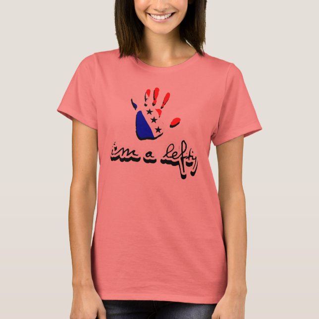 I'm a Lefty! T-Shirt (Front)