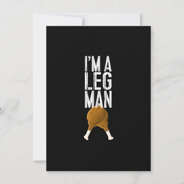 I'm A Leg Man Turkey Thanksgiving TShirts, Turkey  Invitation (Front)